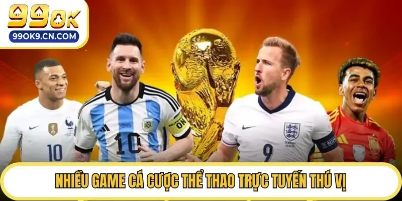 Nhiều game cá cược thể thao trực tuyến thú vị