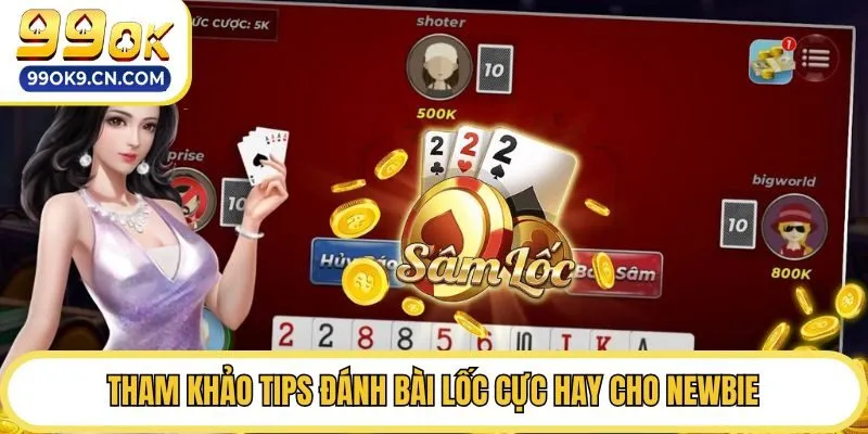 Tham khảo tips đánh bài Lốc cực hay cho newbie