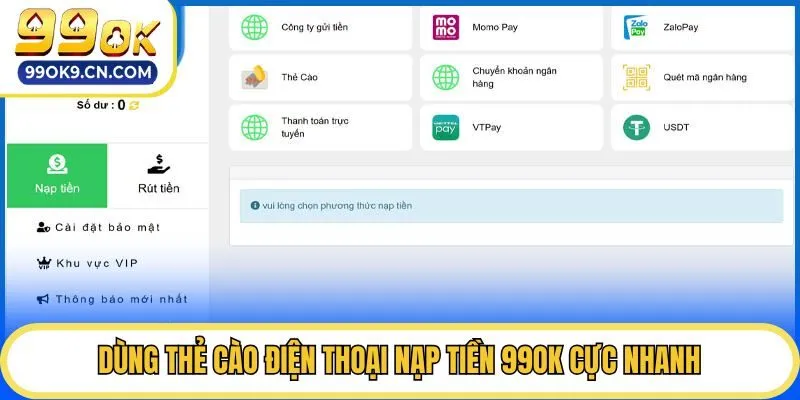 Dùng thẻ cào điện thoại nạp tiền 99OK cực nhanh